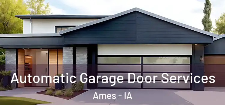  Automatic Garage Door Services Ames - IA