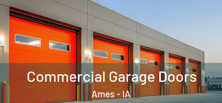  Commercial Garage Doors Ames - IA