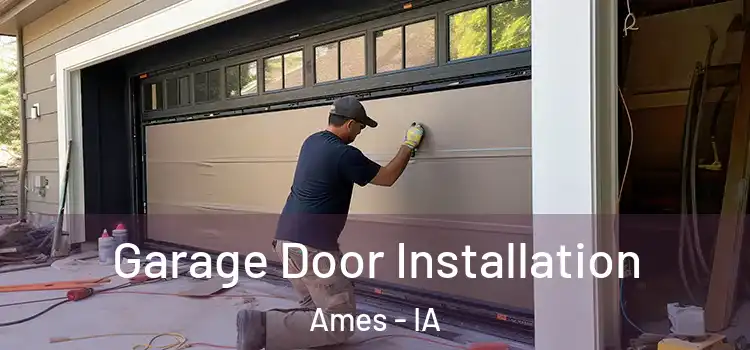  Garage Door Installation Ames - IA
