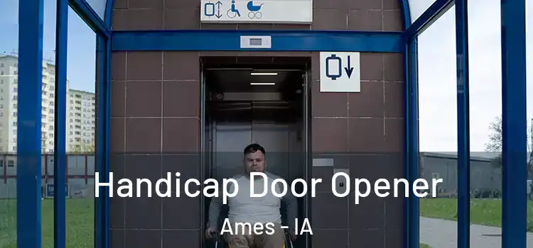 Handicap Door Opener Ames - IA