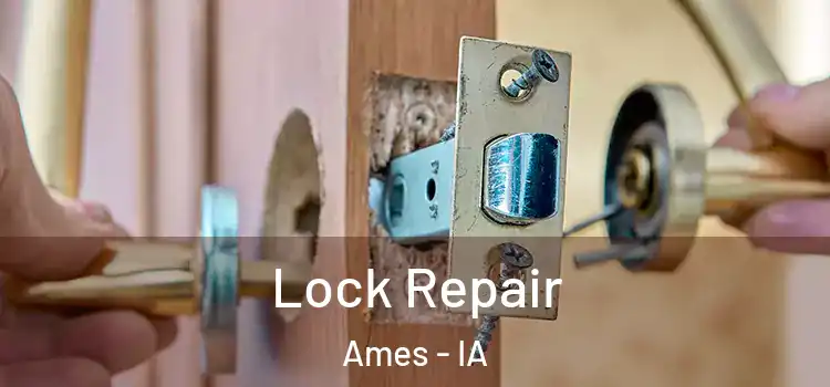 Lock Repair Ames - IA