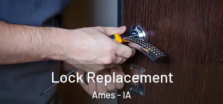 Lock Replacement Ames - IA