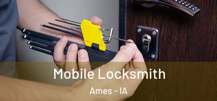  Mobile Locksmith Ames - IA