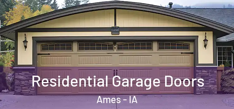  Residential Garage Doors Ames - IA