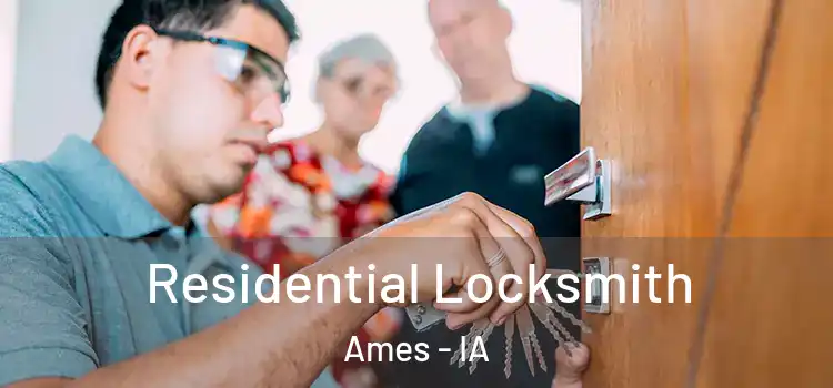 Residential Locksmith Ames - IA